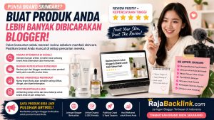 Punya Brand Skincare? Sudahkah Produk Anda Banyak Dibicarakan Blogger?